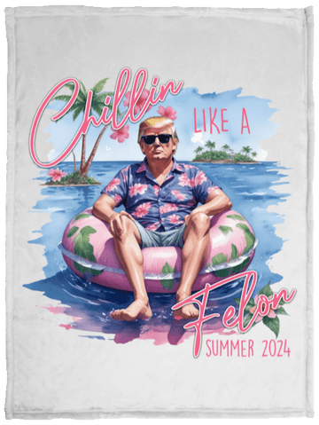 Trump 2024 Chilin Like A Felon Blanket