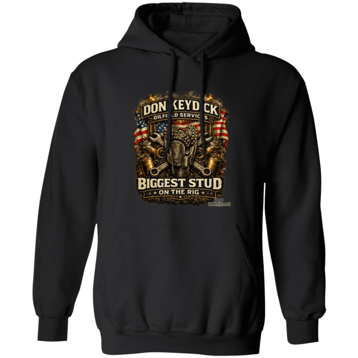 Don Keydick Oilfield Services Biggest Stud on the Rig funny oilfield Hoodie for roughnecks