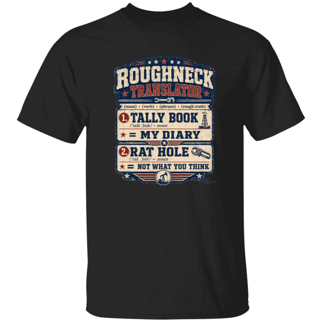 Roughneck Translator t-shirt with oilfield slang dictionary-style graphic