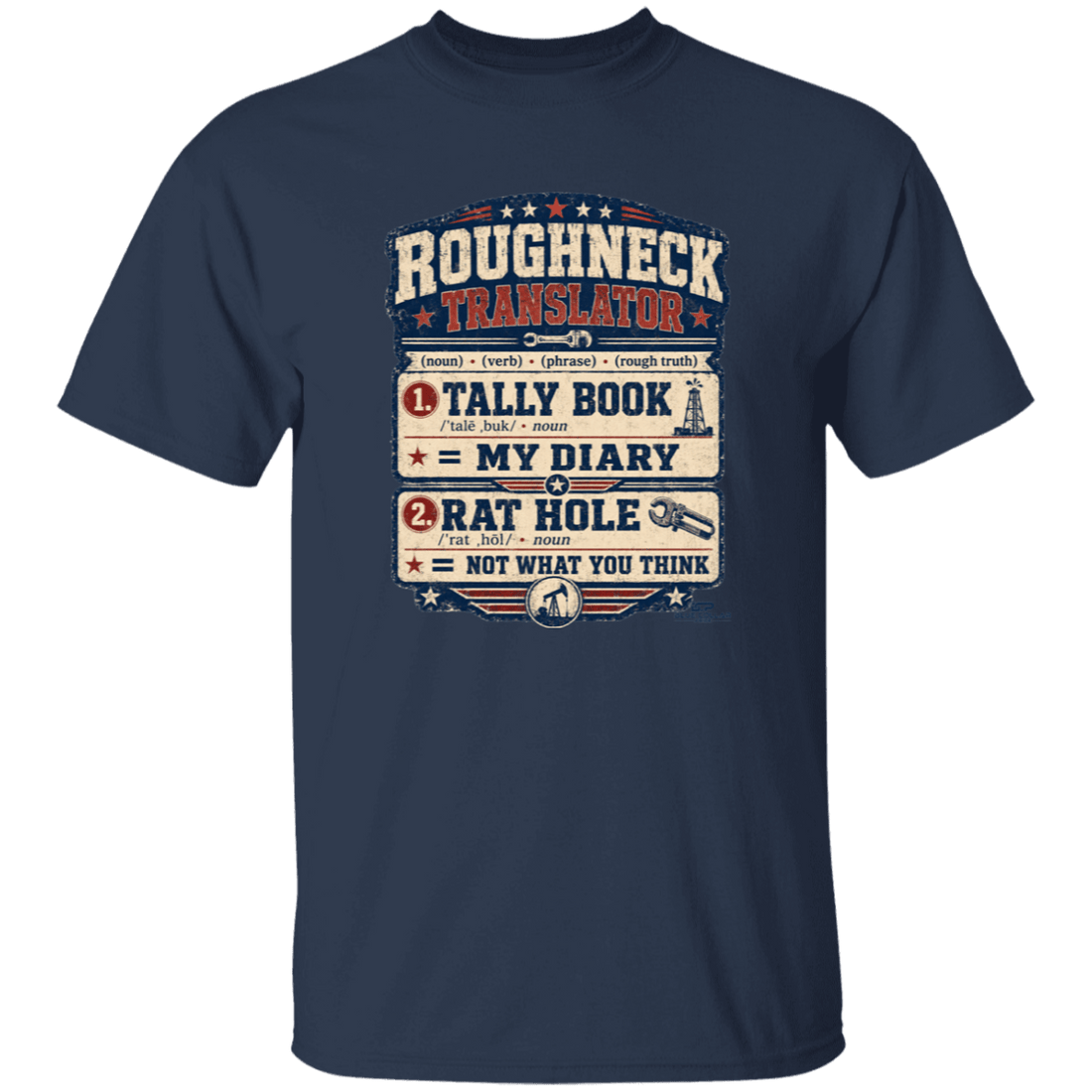 Roughneck Translator t-shirt with oilfield slang dictionary-style graphic