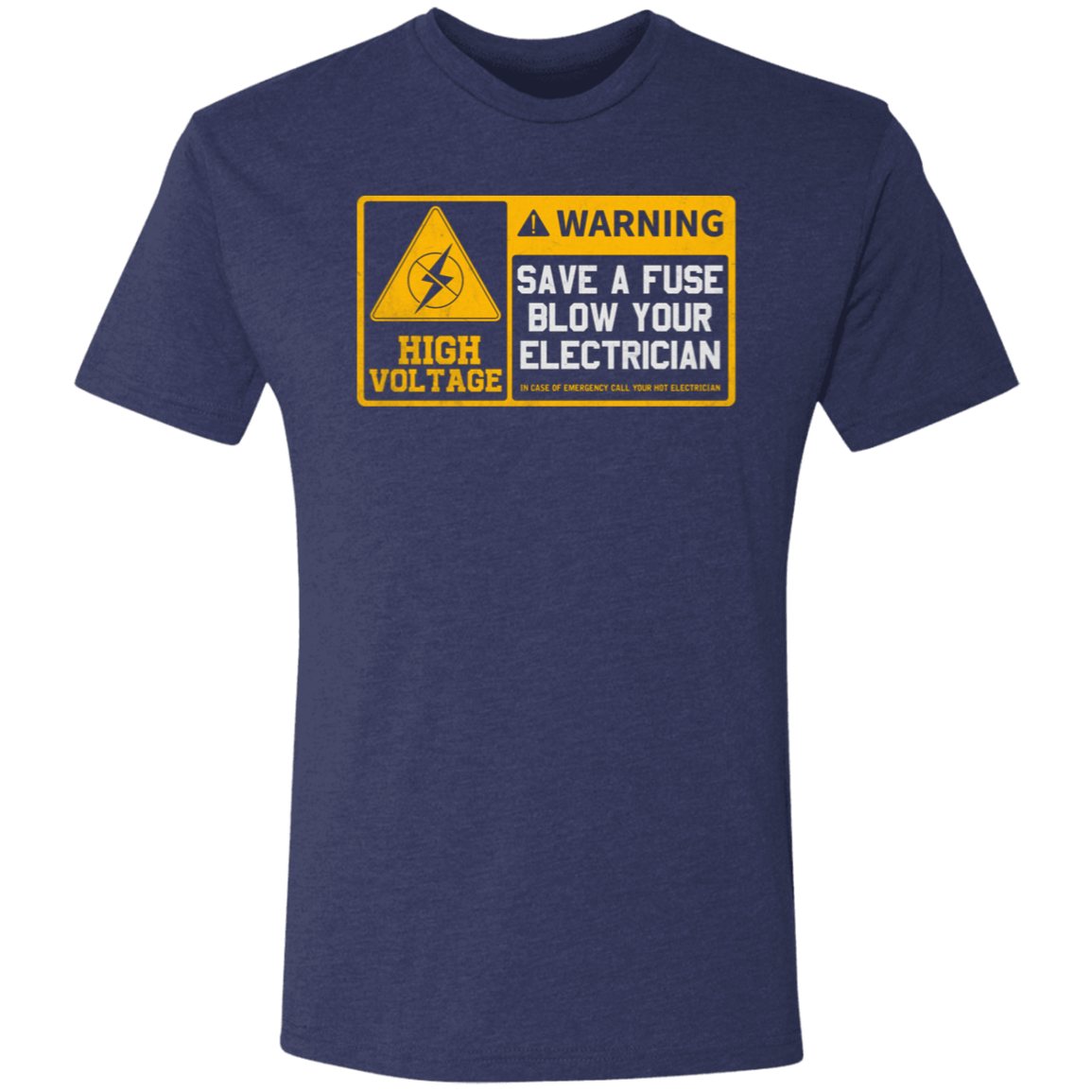 Save A Fuse Blow An Electrician T Shirt