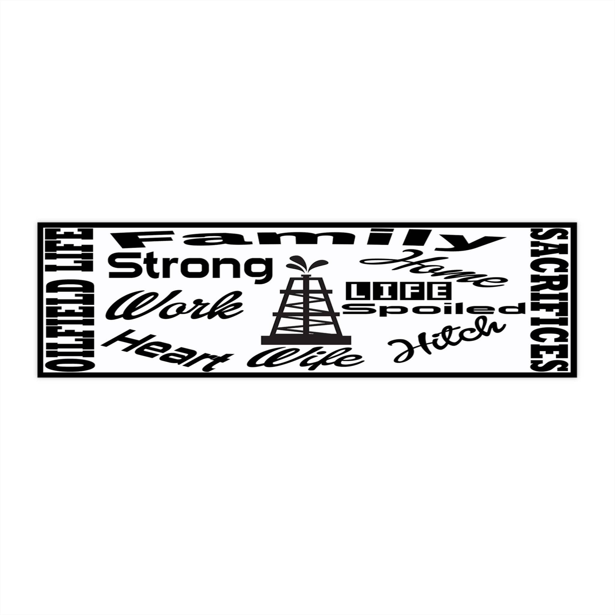 Oilfield Life Bumber Sticker