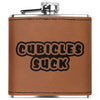 Cubicles Suck 6oz Flask