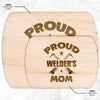 Proud Welder's Mom Cutting Board