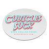 Cubicles Suck Round Magnet Wordpress Style