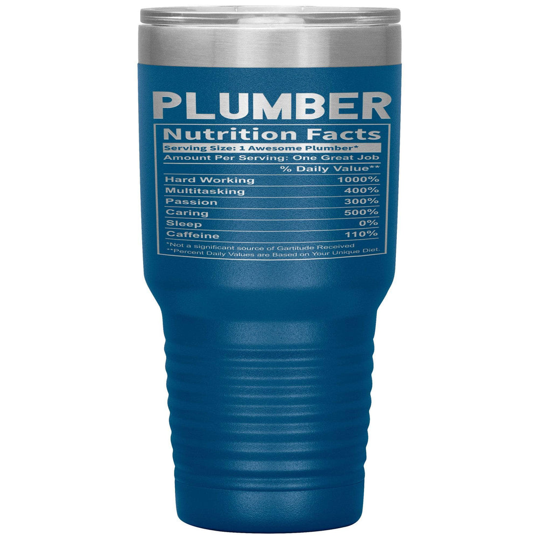 Plumber Nutrition Facts 30oz Tumbler