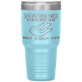 Electrician_May_Shock_You_30oz_Tumbler_-_30oz_Tumbler_LtBlue_Mockup.png_15609665
