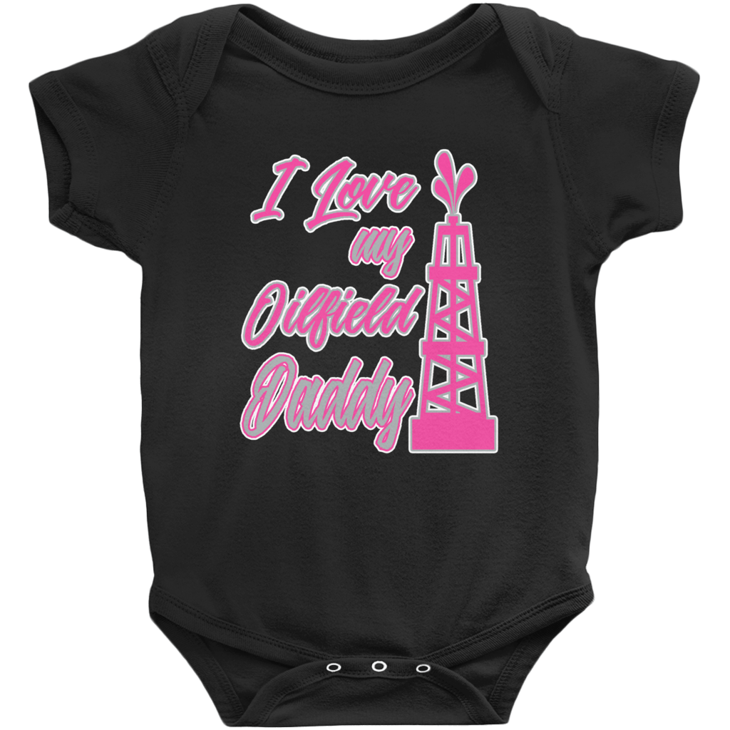 I Love My Oilfield Daddy Onesie