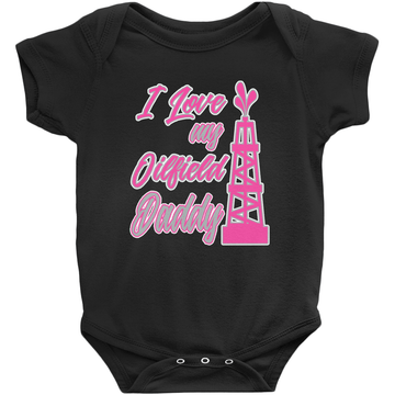 I Love My Oilfield Daddy Onesie