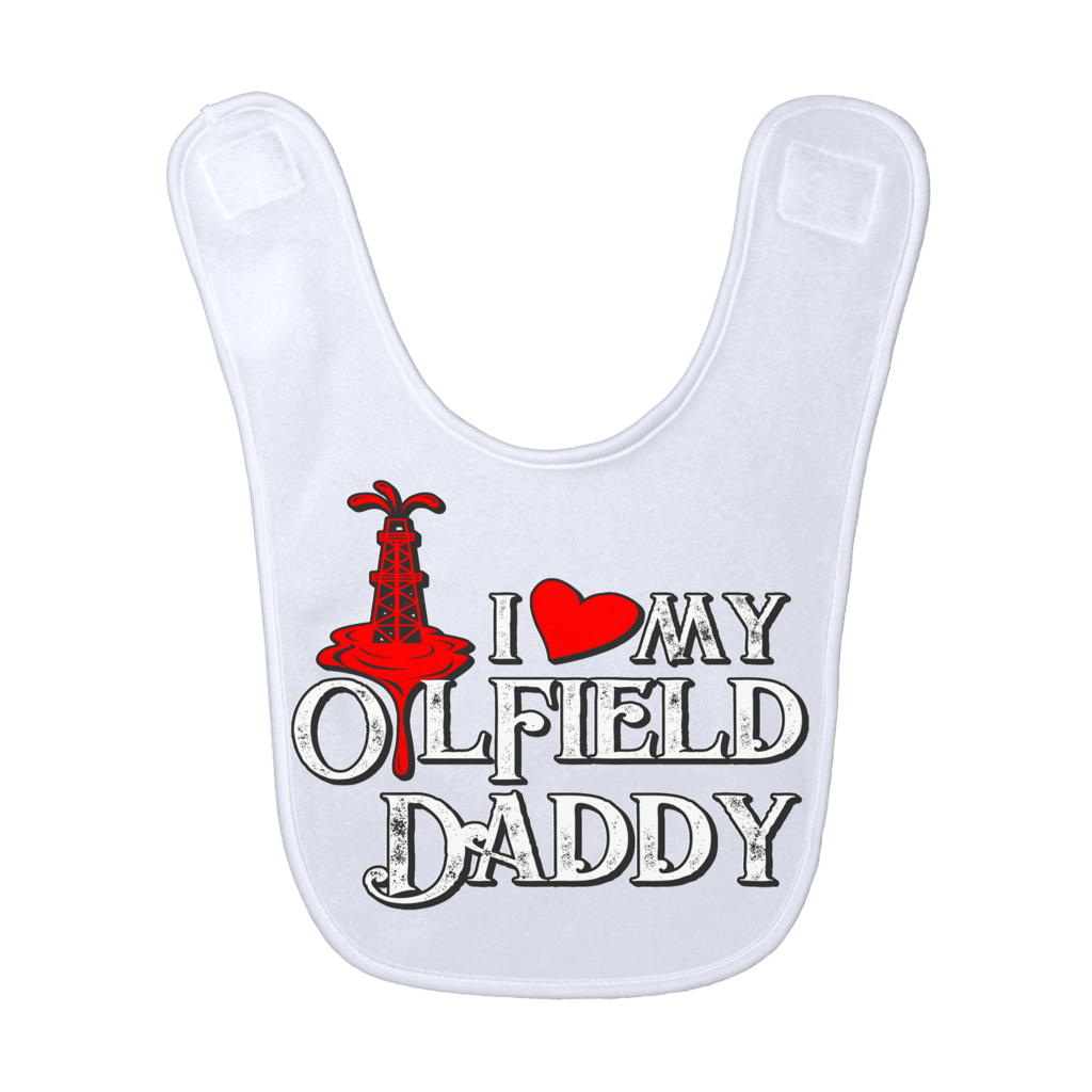 I Love My Oilfield Daddy Baby Bib