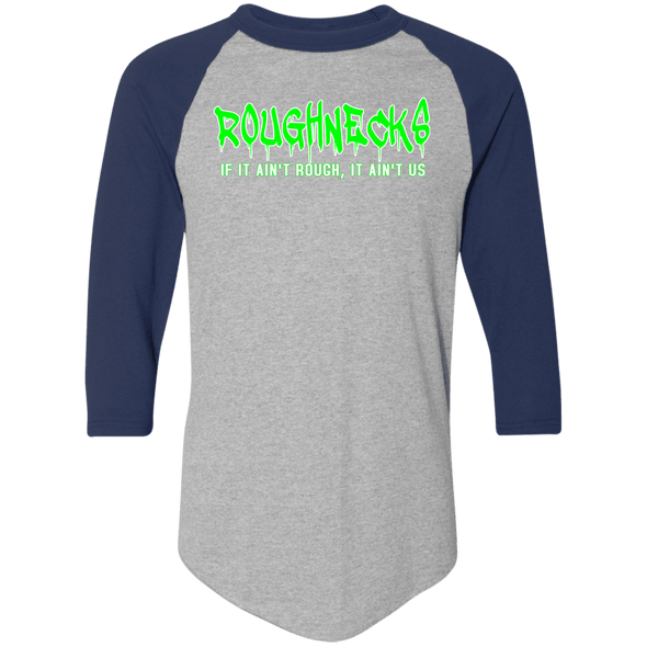 Roughnecks - If it ain't rough, it ain't us