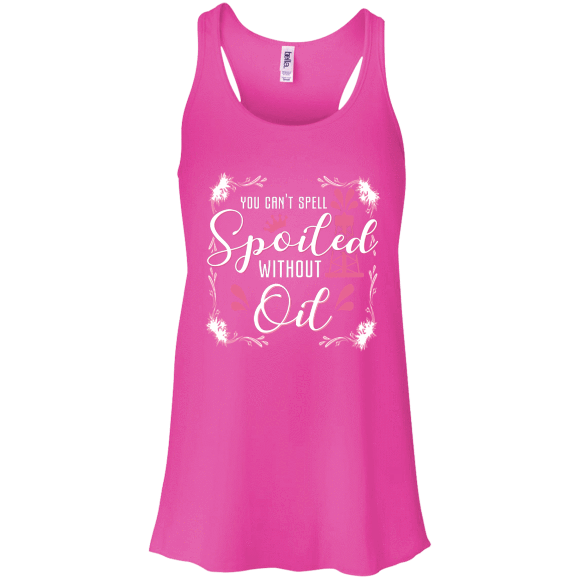 You Can't Spell Spoiled Without Oil