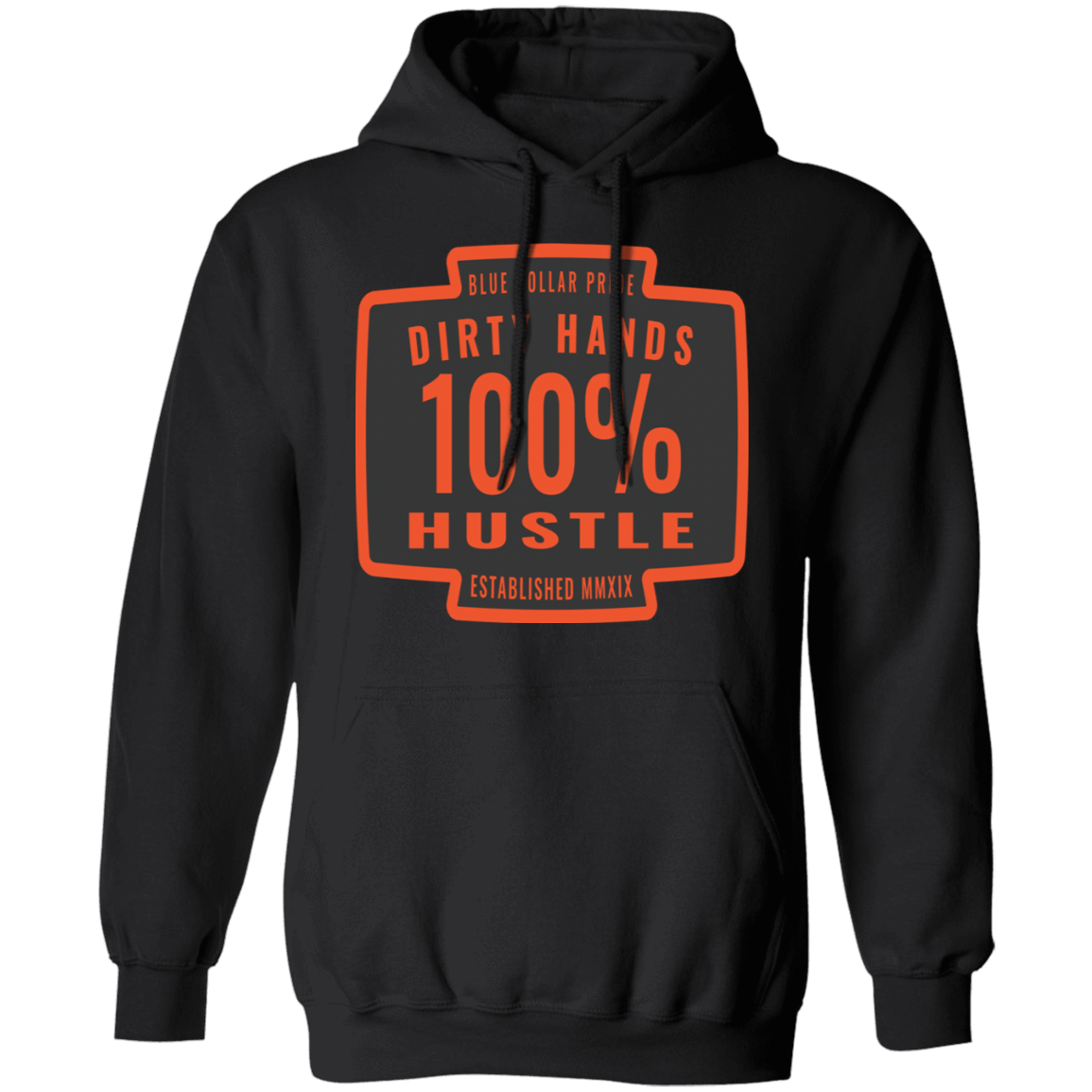 Dirty Hands 100 Percent Hustle Badge