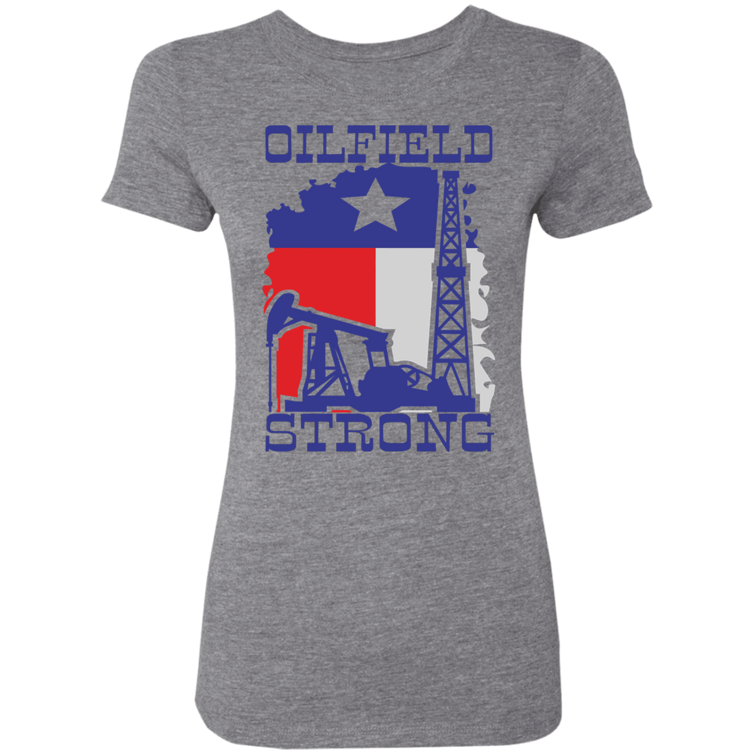 Texas Oilfield Strong - Ladies