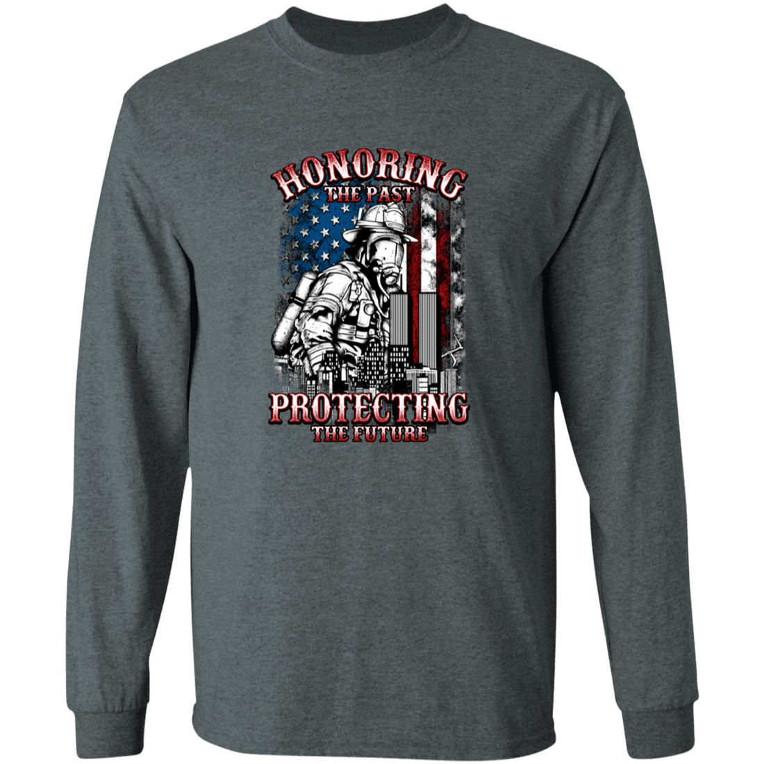 Fireman- Honoring the Past - Protecting the Future