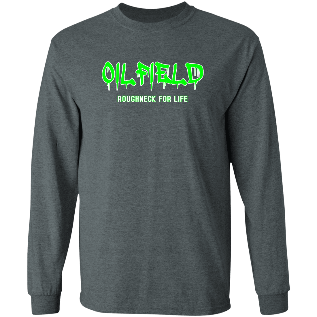 Oilfield Roughneck for Life