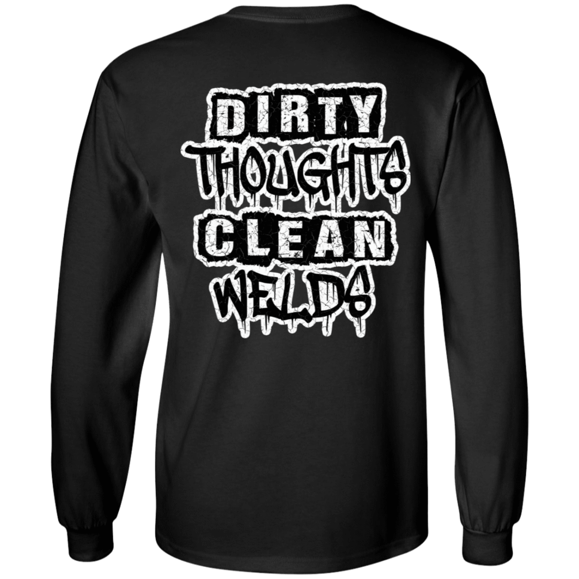 Dirty Thoughts Clean Welds DS