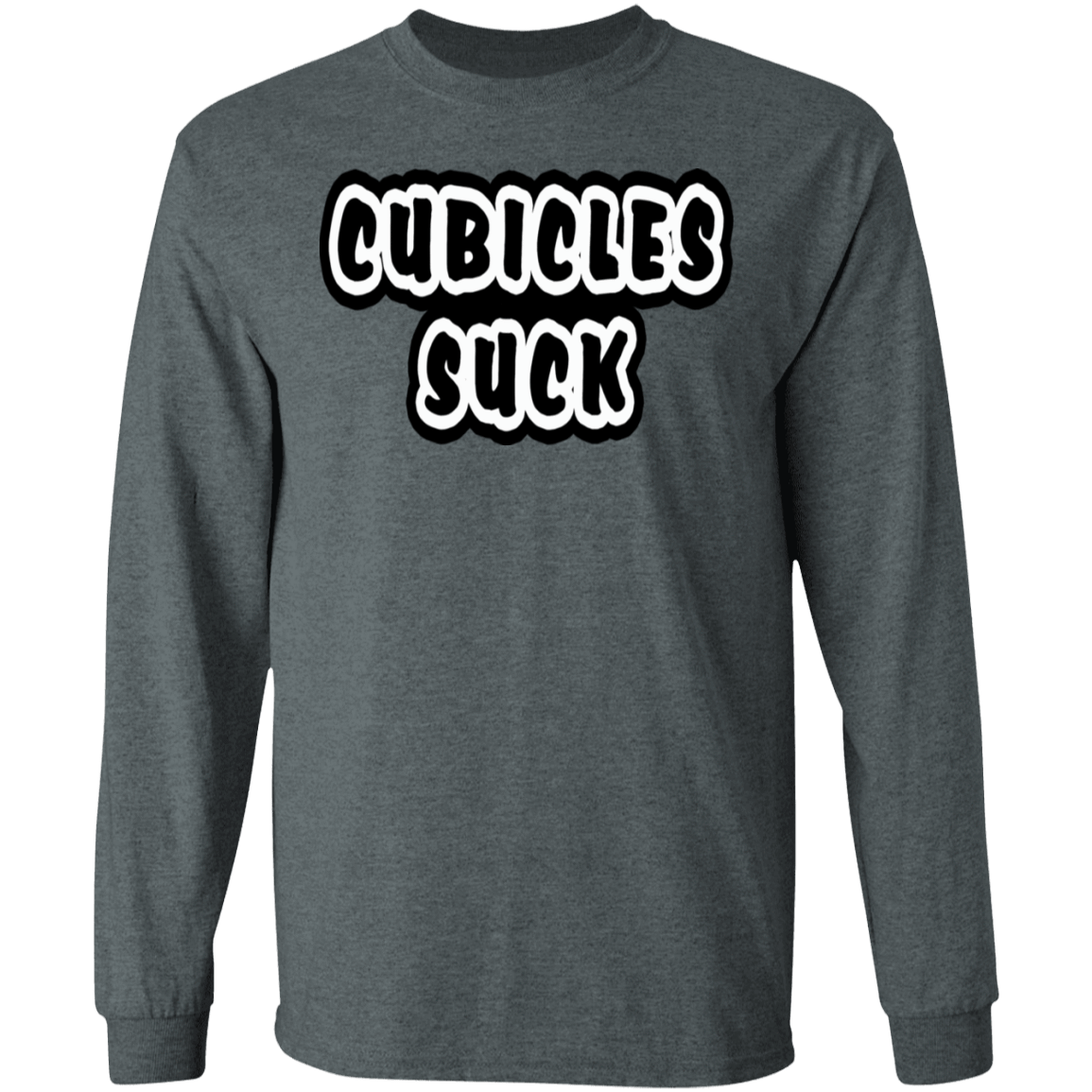 Cubicles Suck Shirt