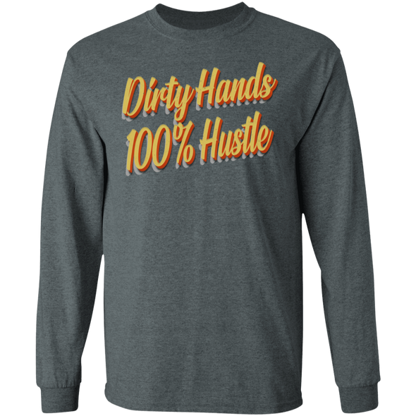 Dirty Hands 100 Percent Hustle