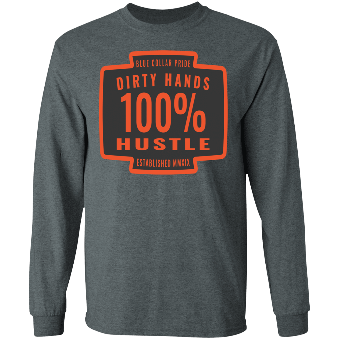 Dirty Hands 100 Percent Hustle Badge