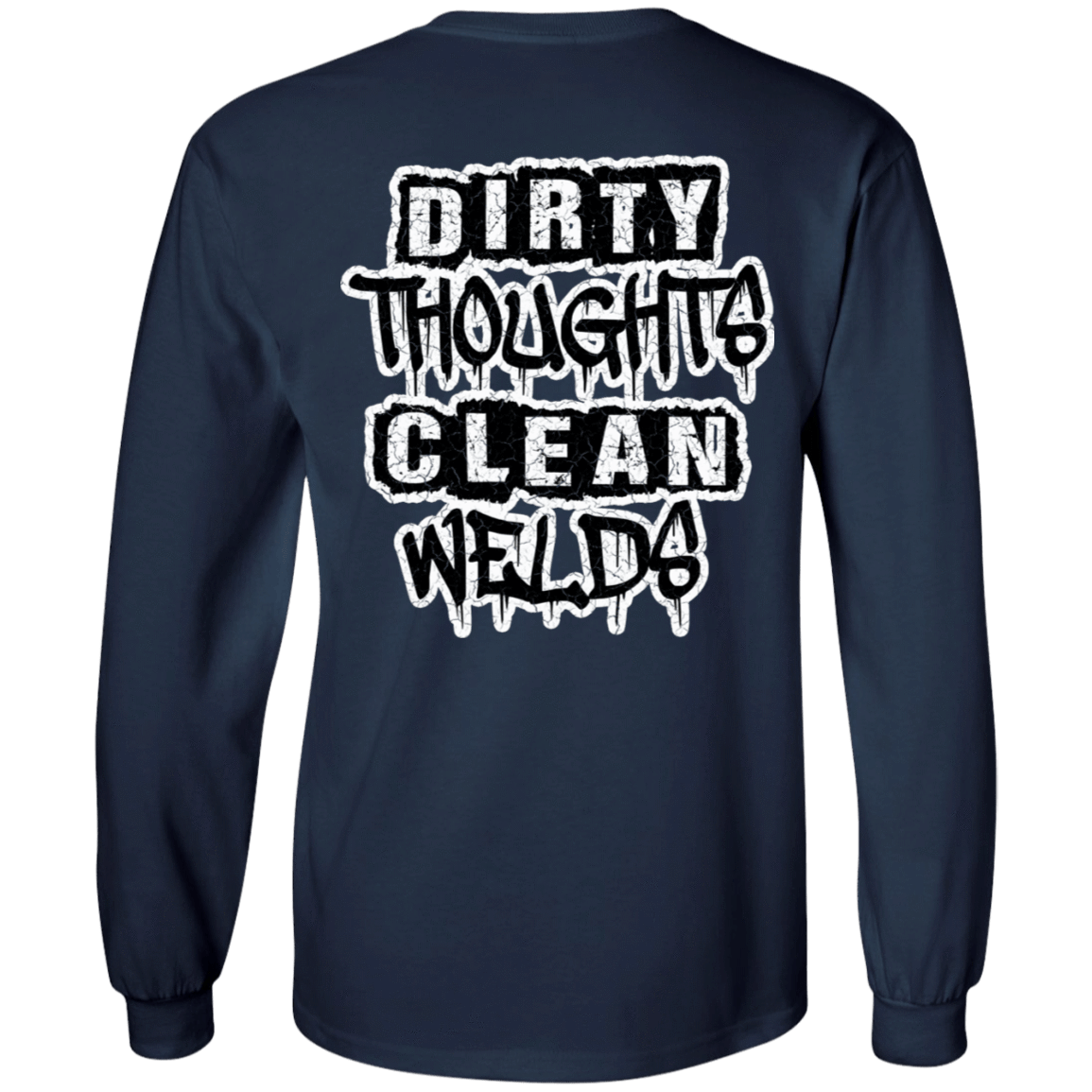 Dirty Thoughts Clean Welds DS