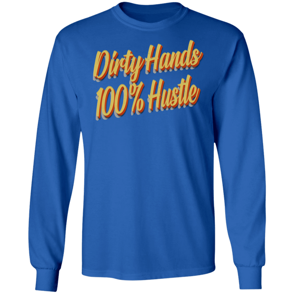 Dirty Hands 100 Percent Hustle