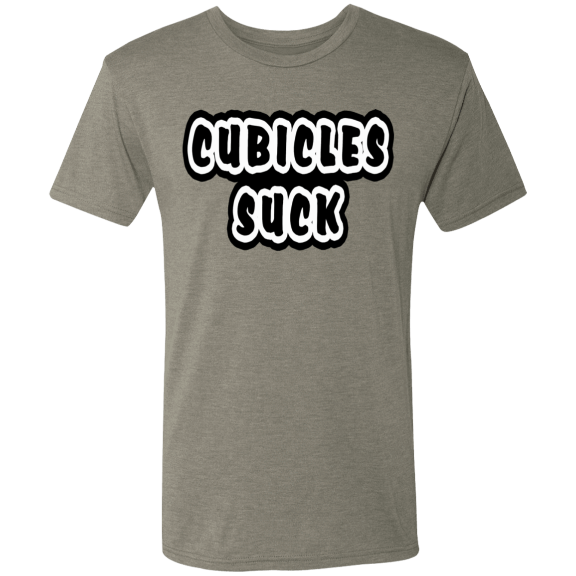 Cubicles Suck Shirt
