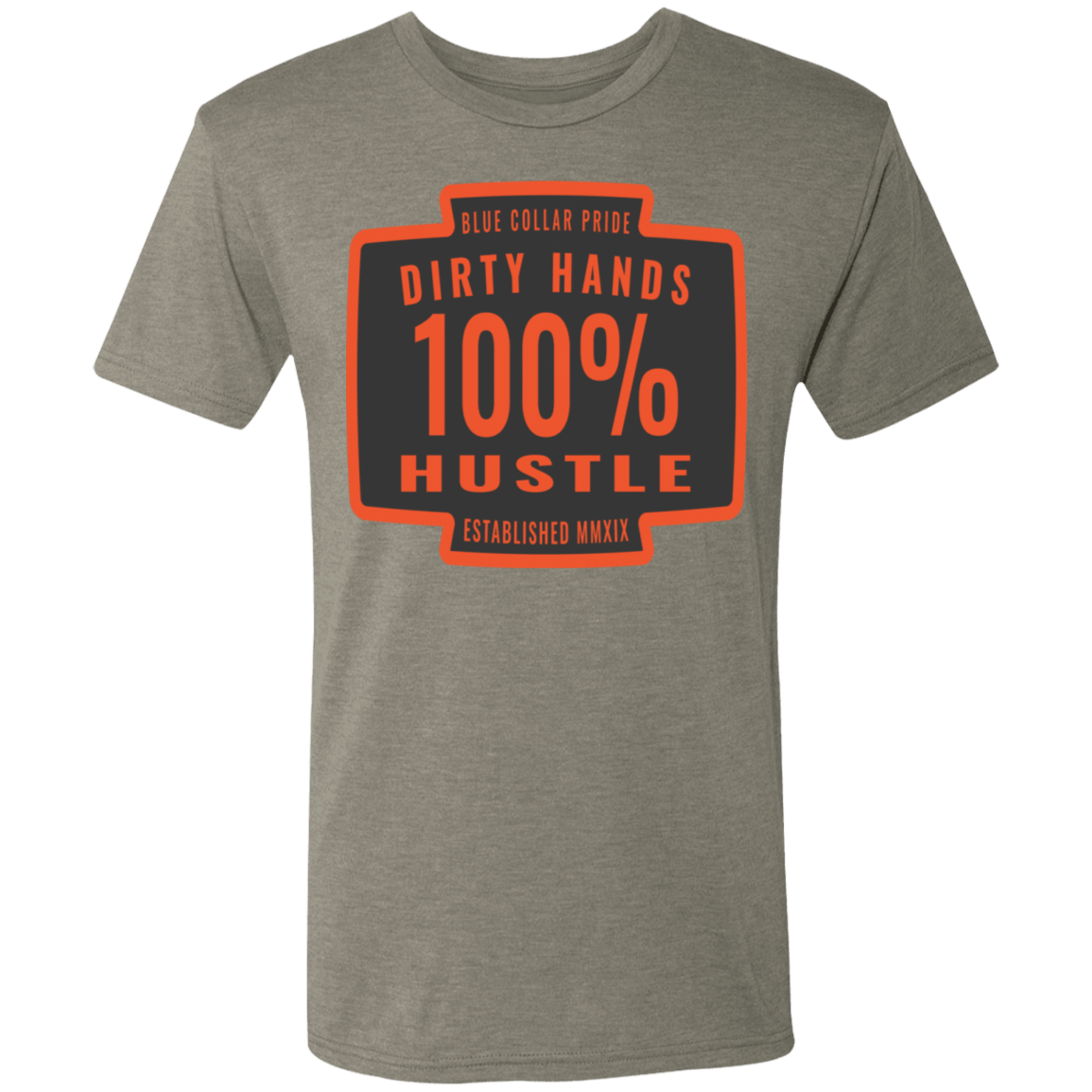 Dirty Hands 100 Percent Hustle Badge