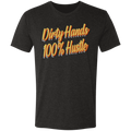Dirty Hands 100 Percent Hustle