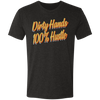 Dirty Hands 100 Percent Hustle