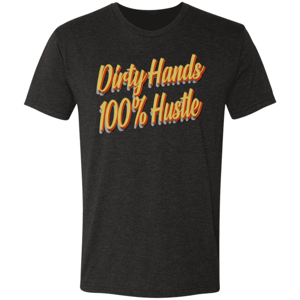 Dirty Hands 100 Percent Hustle