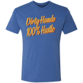 Dirty Hands 100 Percent Hustle