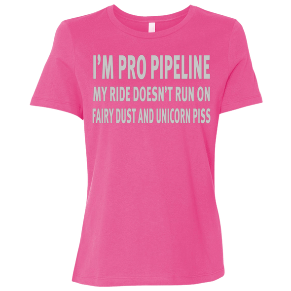 I'm Pro Pipeline My Ride Doesn't Run On Fairy Dust - Ladies