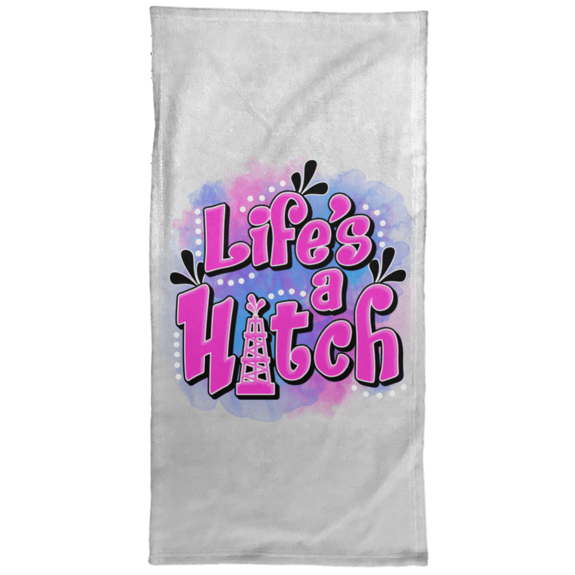 Life's A Hitch Towel