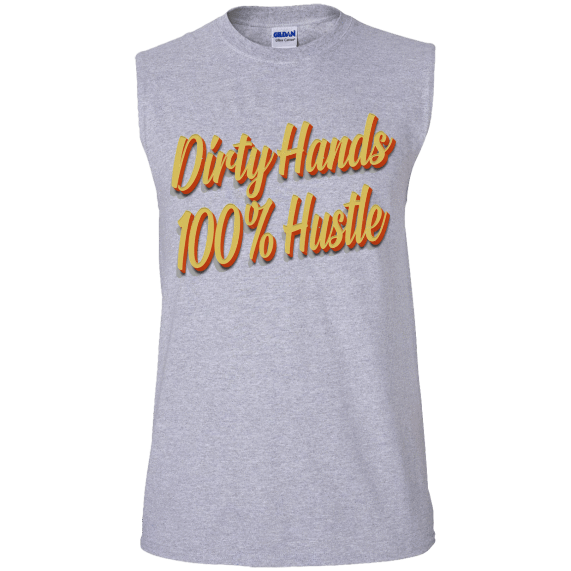 Dirty Hands 100 Percent Hustle