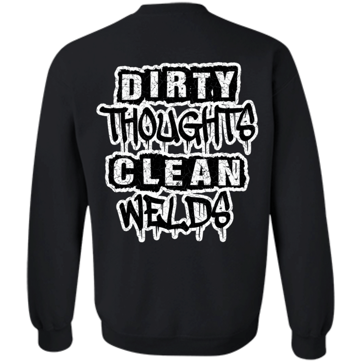 Dirty Thoughts Clean Welds DS