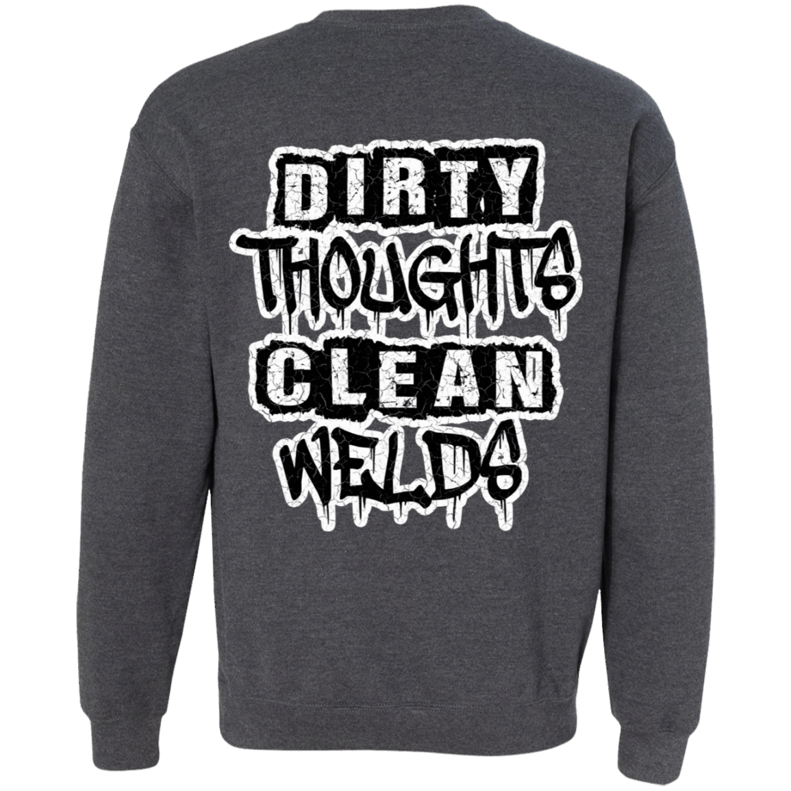 Dirty Thoughts Clean Welds DS