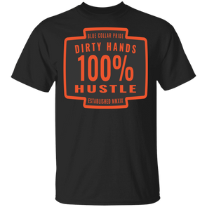 Dirty Hands 100 Percent Hustle Badge
