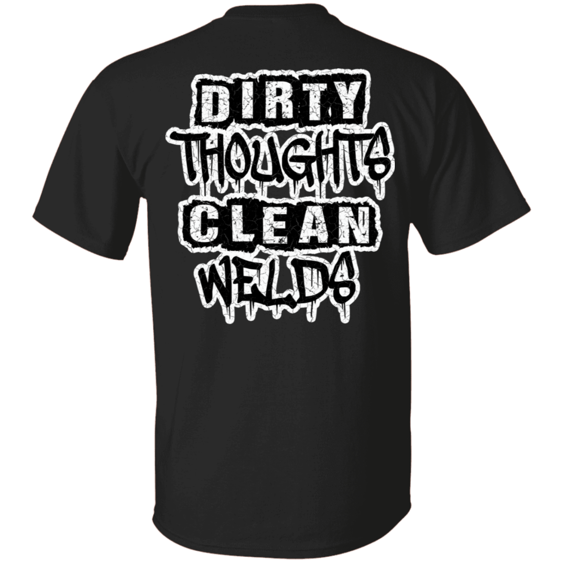 Dirty Thoughts Clean Welds DS