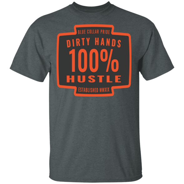 Dirty Hands 100 Percent Hustle Badge