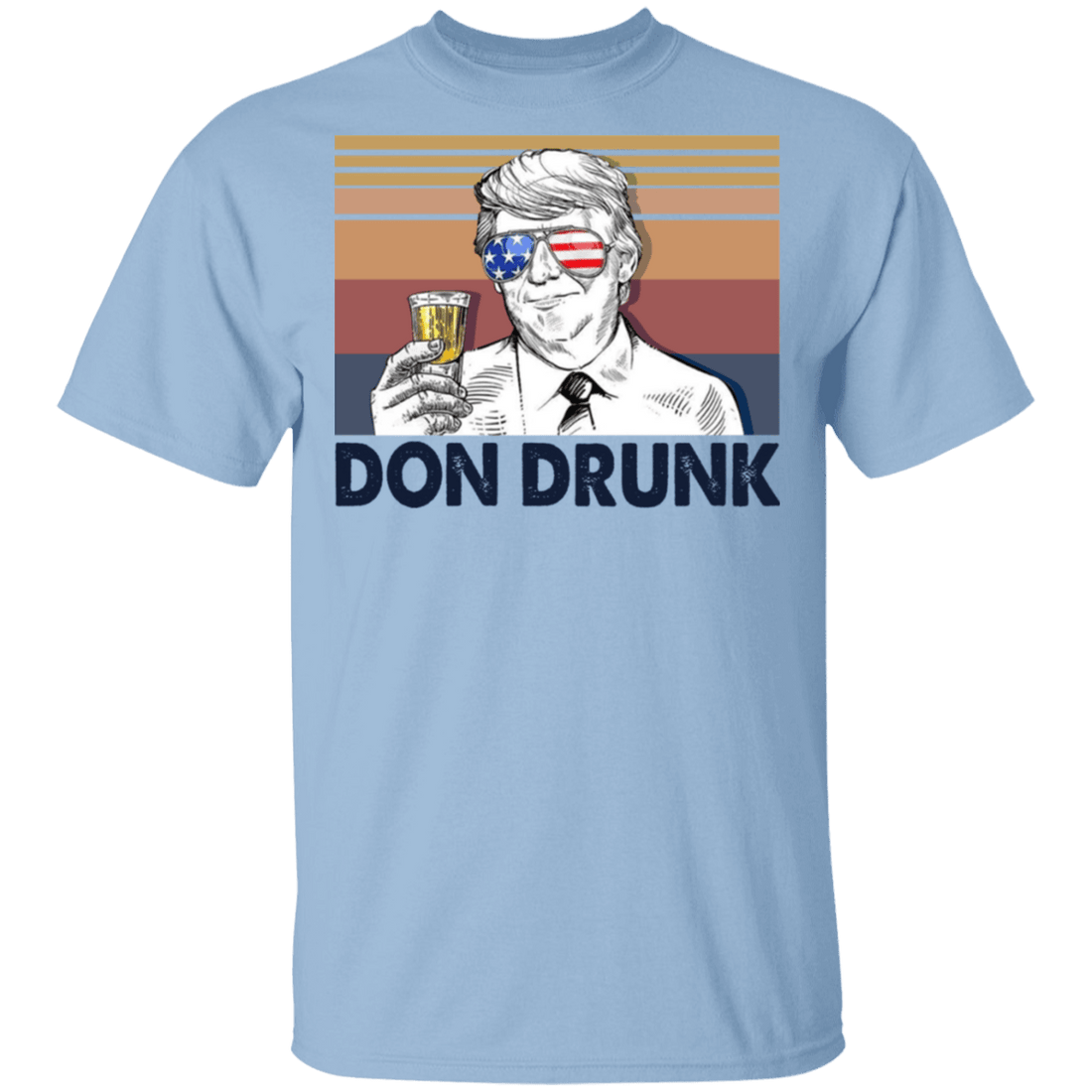 Don Drunk President 4th of July Shirt