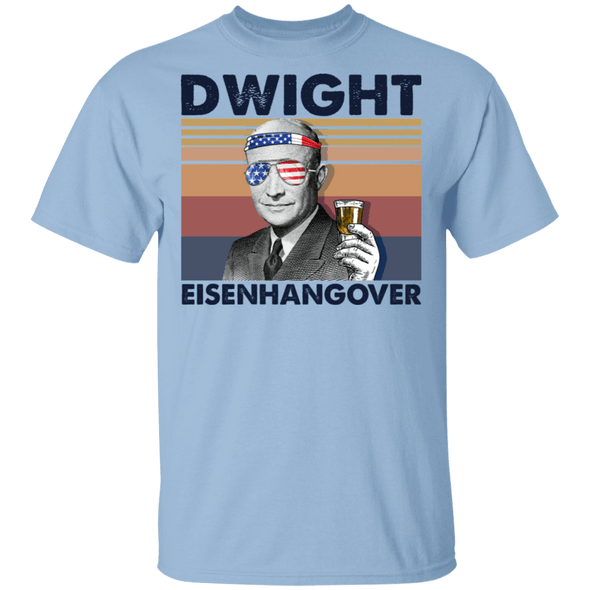 Dwight Eisenhangover President 4th of July Shirt