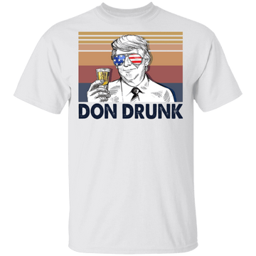 Don Drunk President 4th of July Shirt