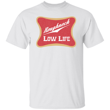 Roughneck Low Life
