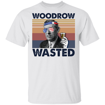 Woodrow Wasted President 4th of July Shirt