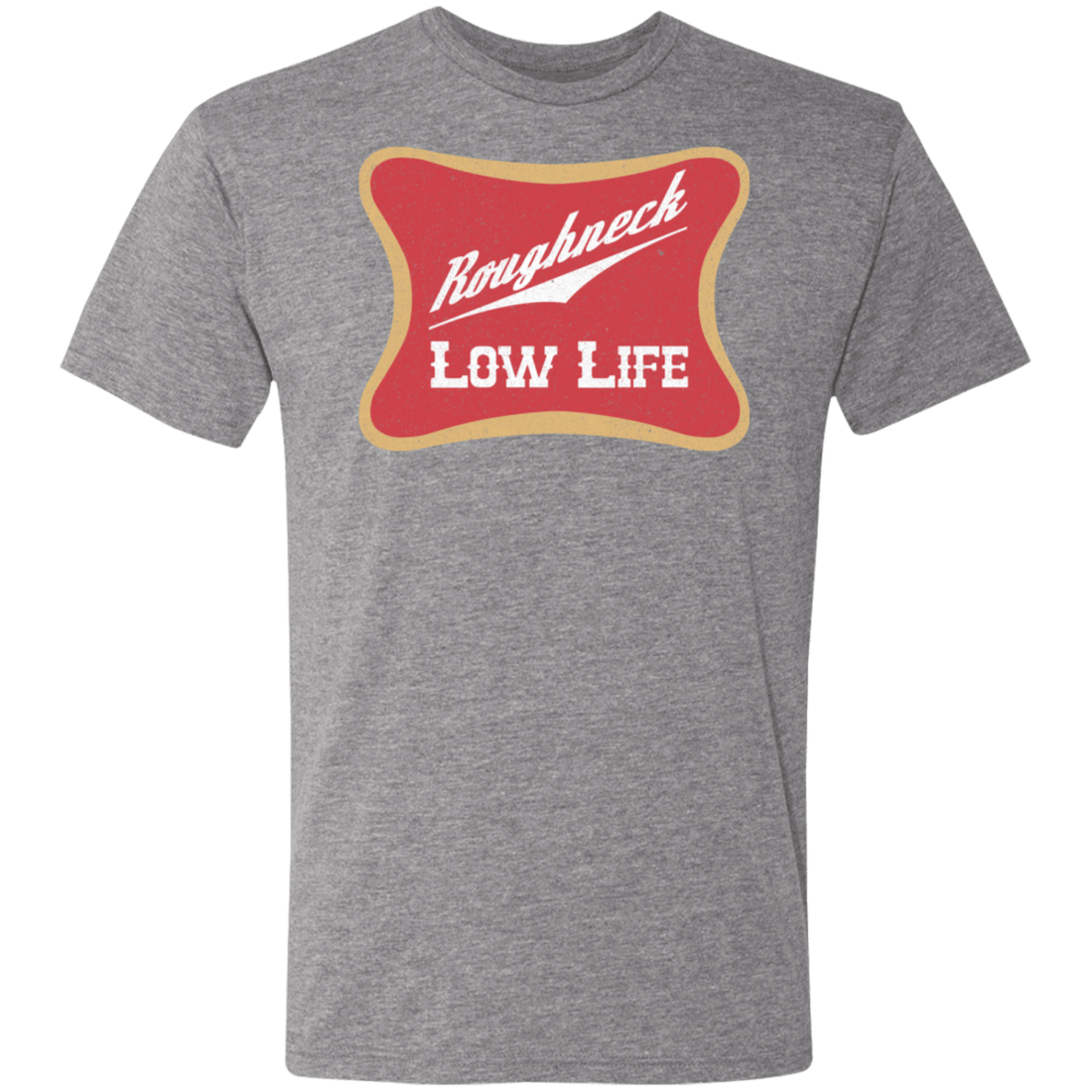 Roughneck Low Life