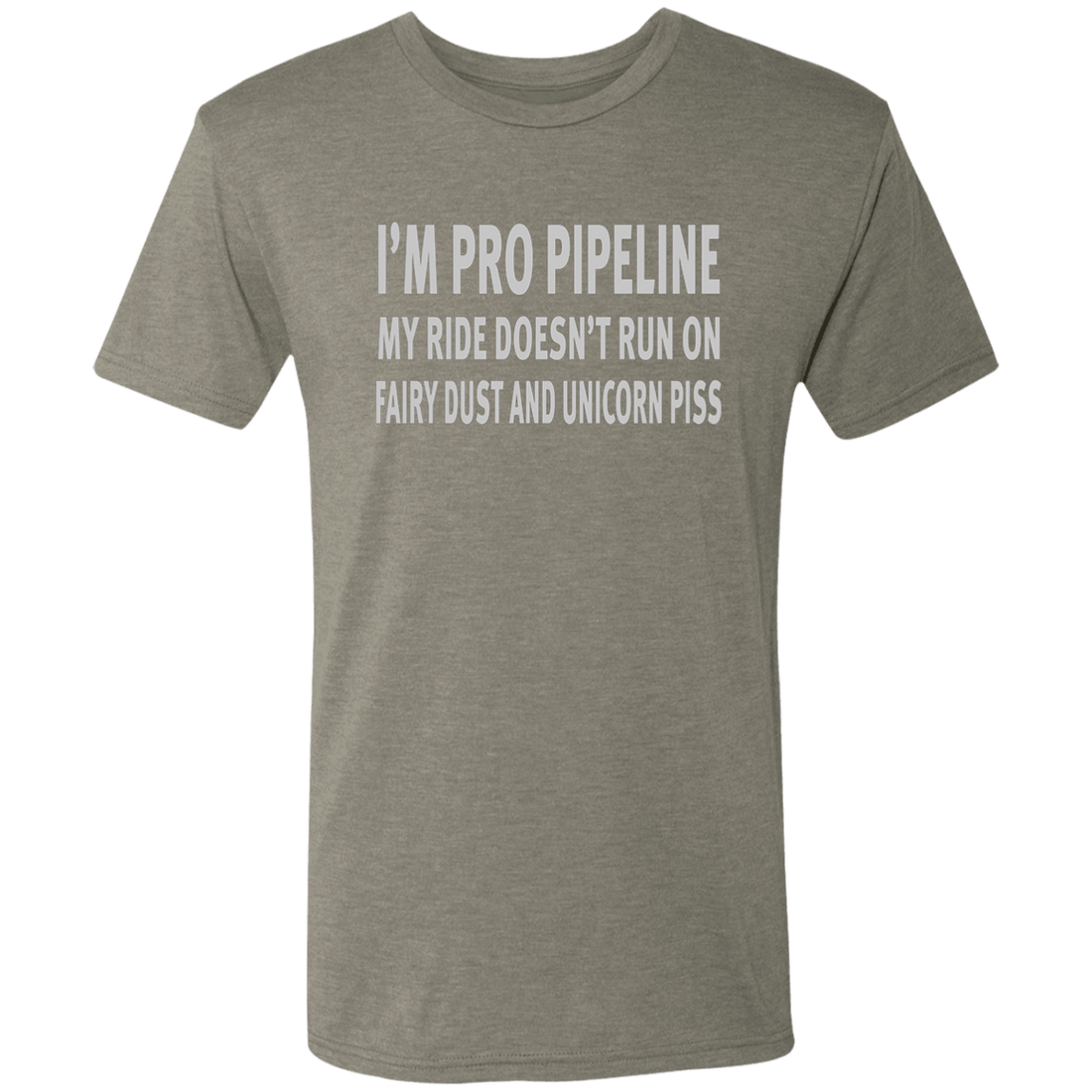 I'm Pro Pipeline My Ride Doesn't Run On Fairy Dust