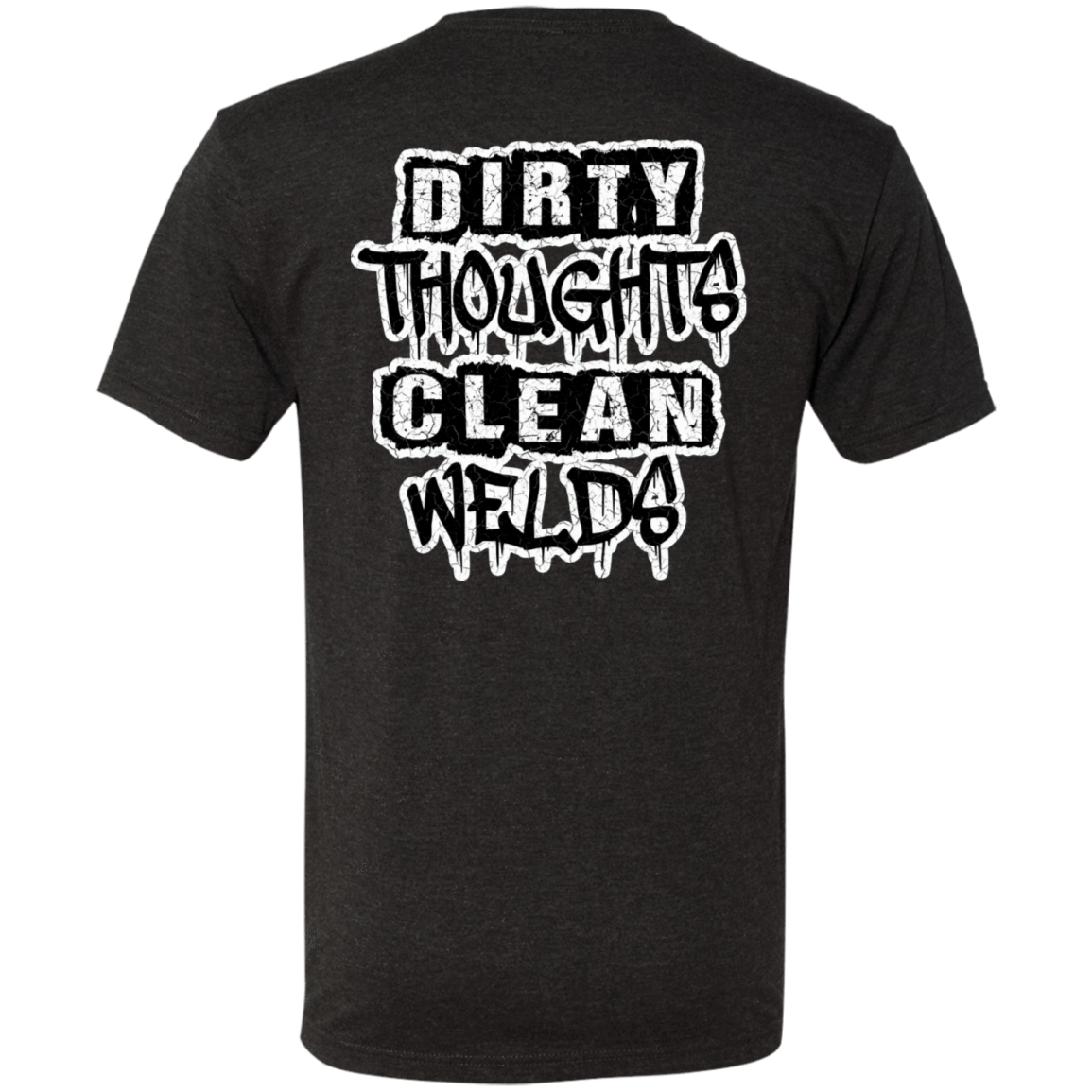 Dirty Thoughts Clean Welds DS