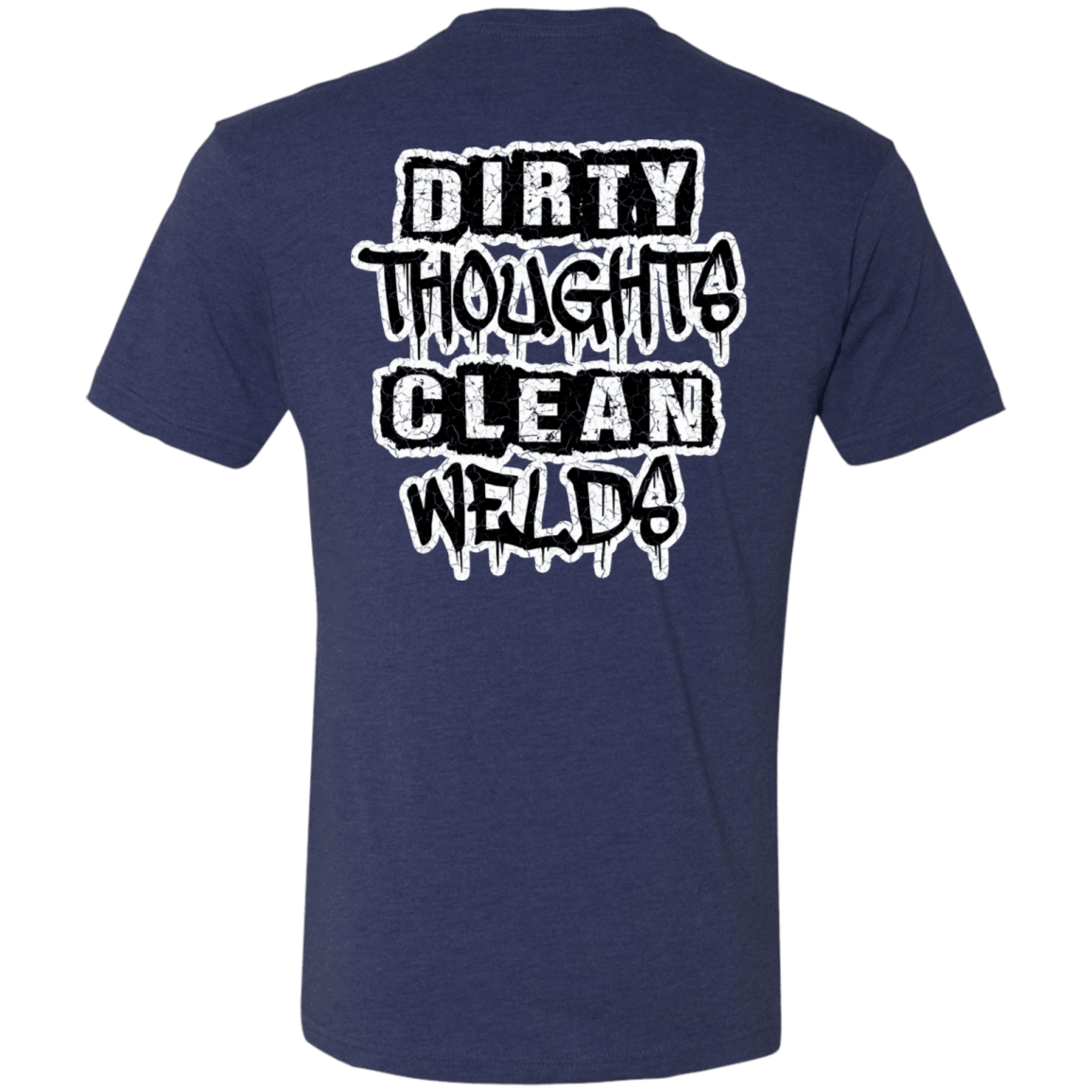 Dirty Thoughts Clean Welds DS