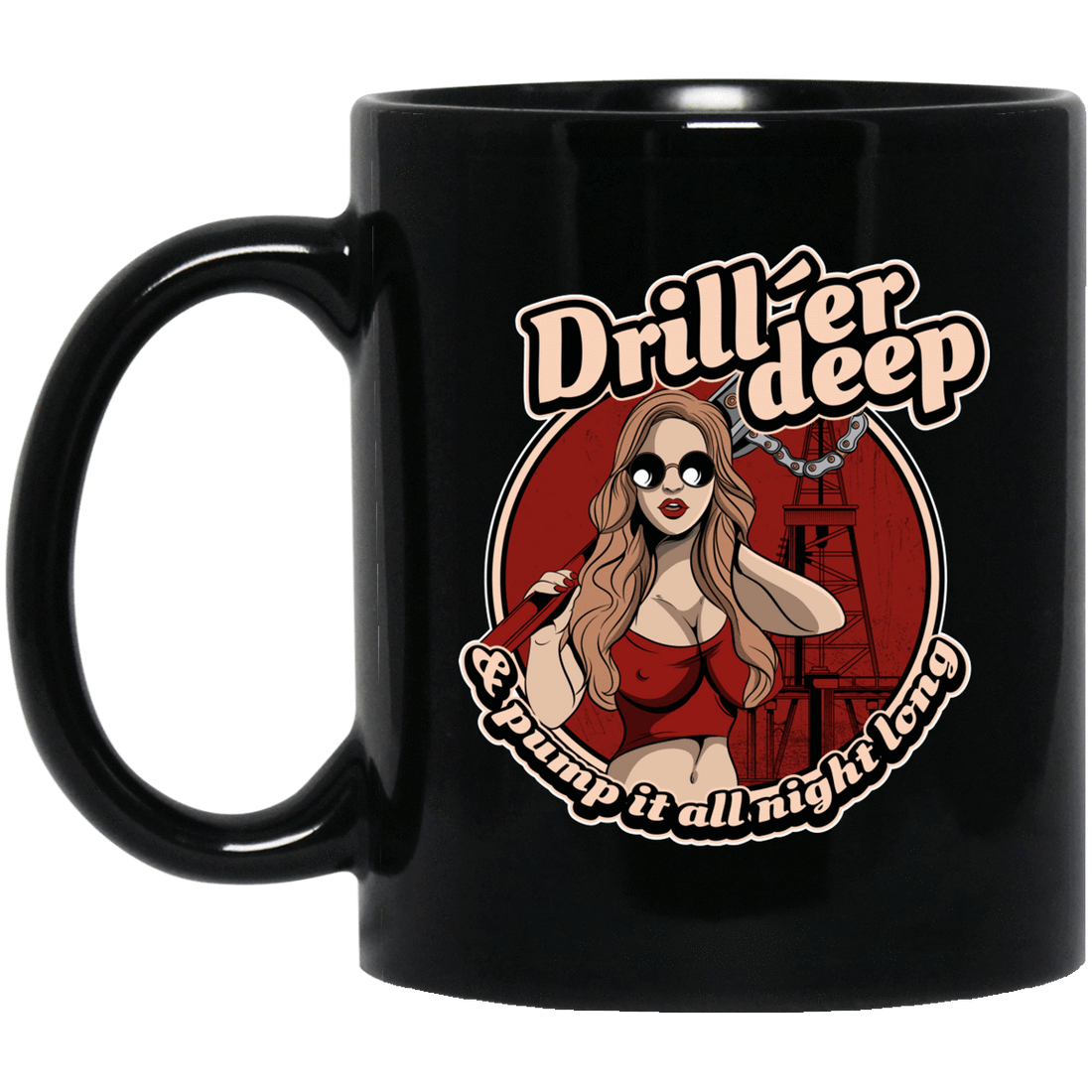 Driller Deep Pinup Black Mug 11oz